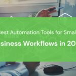 Best Automation Tools for Small Business Workflows in 2026